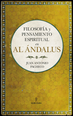 Imagen de cubierta: FILOSOFÍA Y PENSAMIENTO ESPIRITUAL EN AL ÁNDALUS