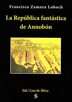 Imagen de cubierta: LA REPÚBLICA FANTÁSTICA DE ANNOBÓN