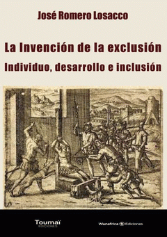 Cover Image: LA INVENCIÓN DE LA EXCLUSIÓN
