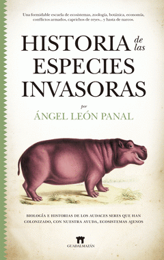 Imagen de cubierta: HISTORIA DE LAS ESPECIES INVASORAS