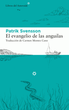 Cover Image: EL EVANGELIO DE LAS ANGUILAS