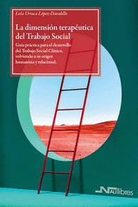 Imagen de cubierta: LA DIMENSIÓN TERAPÉUTICA DEL TRABAJO SOCIAL