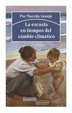 Imagen de cubierta: LA ESCUELA EN TIEMPOS DEL CÁMBIO CLIMÁTICO