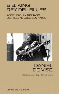 Cover Image: B. B. KING: REY DEL BLUES