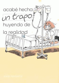 Imagen de cubierta: ACABÉ HECHA UN TRAPO HUYENDO DE LA REALIDAD
