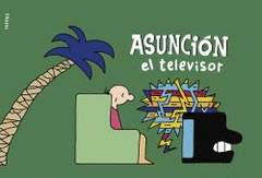 Cover Image: ASUNCIÓN EL TELEVISOR