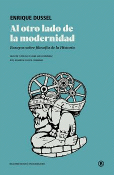 Cover Image: AL OTRO LADO DE MODERNIDAD:ENSAYOS SOBRE FILOSOFIA HISTORIA