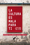 Cover Image: LA CULTURA ES MALA PARA TI