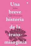 Cover Image: BREVE HISTORIA DE LA TRANSMISOGINIA