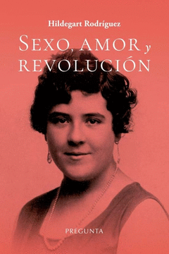 Cover Image: SEXO, AMOR Y REVOLUCIÓN