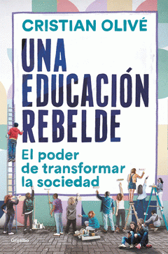 Imagen de cubierta: UNA EDUCACIÓN REBELDE