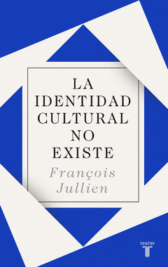 Imagen de cubierta: LA IDENTIDAD CULTURAL NO EXISTE