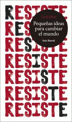 Imagen de cubierta: RESISTE. PEQUEÑAS IDEAS PARA CAMBIAR EL MUNDO