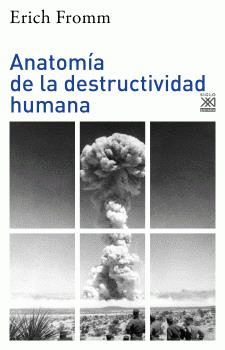 Cover Image: ANATOMÍA DE LA DESTRUCTIVIDAD HUMANA