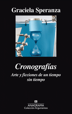 Imagen de cubierta: CRONOGRAFÍAS. ARTE Y FICCIONES DE UN TIEMPO SIN TIEMPO