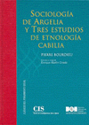 Imagen de cubierta: SOCIOLOGÍA DE ARGELIA Y TRES ESTUDIOS DE ETNOLOGÍA CABILIA