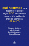 Imagen de cubierta: QUÉ HACEMOS CON EL EURO