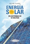 Imagen de cubierta: ENERGÍA SOLAR EN SISTEMAS DE 12 VOLTIOS
