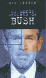 Imagen de cubierta: EL MUNDO SECRETO DE BUSH