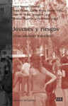 Imagen de cubierta: JOVENES Y RIESGOS