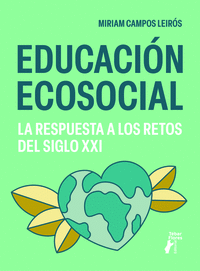 Cover Image: EDUCACIÓN ECOSOCIAL. LA RESPUESTA A LOS RETOS DEL SIGLO XXI