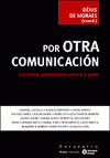 Imagen de cubierta: POR OTRA COMUNICACIÓN