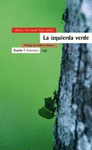 Imagen de cubierta: LA IZQUIERDA VERDE