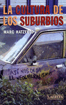 Imagen de cubierta: LA CULTURA DE LOS SUBURBIOS