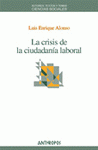 Imagen de cubierta: LA CRISIS DE LA CIUDADANÍA LABORAL