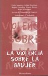 Imagen de cubierta: LA VIOLENCIA SOBRE LA MUJER