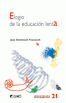 Imagen de cubierta: ELOGIO DE LA EDUCACIÓN LENTA