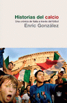 Imagen de cubierta: HISTORIAS DEL CALCIO