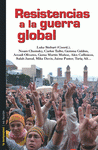 Imagen de cubierta: RESISTENCIAS A LA GUERRA GLOBAL