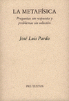 Imagen de cubierta:  LA METAFÍSICA. PREGUNTAS SIN RESPUESTA Y PROBLEMAS SIN SOLUCIÓN