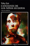 Imagen de cubierta: CANCIONES DE LOS NIÑOS MUERTOS