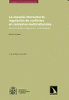 Imagen de cubierta: LA ESCUELA INTERCULTURAL: REGULACIÓN DE CONFLICTOS EN CONTEXTOS MULTICULTURALES