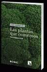 Imagen de cubierta: LAS PLANTAS QUE COMEMOS