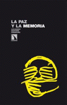Imagen de cubierta: LA PAZ Y LA MEMORIA