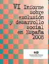 Imagen de cubierta: VI INFORME SOBRE EXCLUSIÓN Y DESARROLLO SOCIAL EN ESPAÑA 2008 (CONCLUSIONES)