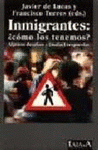 Imagen de cubierta: INMIGRANTES: ¿COMO LOS TENEMOS?