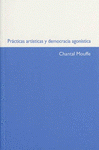 Imagen de cubierta: PRÁCTICAS ARTÍSTICAS Y DEMOCRACIA AGONÍSTICA