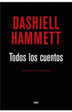 Imagen de cubierta: TODOS LOS CUENTOS (HAMMETT)