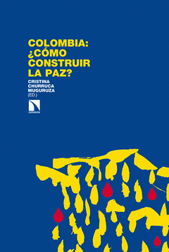 Imagen de cubierta: COLOMBIA: ¿CÓMO CONSTRUIR LA PAZ?
