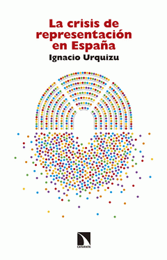 Imagen de cubierta: LA CRISIS DE REPRESENTACIÓN EN ESPAÑA