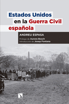 Imagen de cubierta: ESTADOS UNIDOS EN LA GUERRA CIVIL ESPAÑOLA