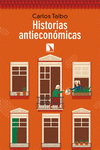 Imagen de cubierta: HISTORIAS ANTIECONÓMICAS