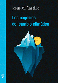 Imagen de cubierta: LOS NEGOCIOS DEL CAMBIO CLIMÁTICO