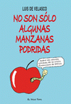 Imagen de cubierta: NO SON SÓLO ALGUNAS MANZANAS PODRIDAS