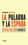 Imagen de cubierta: LA PALABRA Y LA ESPADA