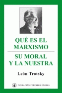 Imagen de cubierta: QUÉ ES EL MARXISMO ; SU MORAL Y LA NUESTRA